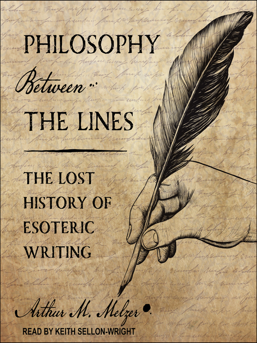 Title details for Philosophy Between the Lines by Arthur M. Melzer - Available